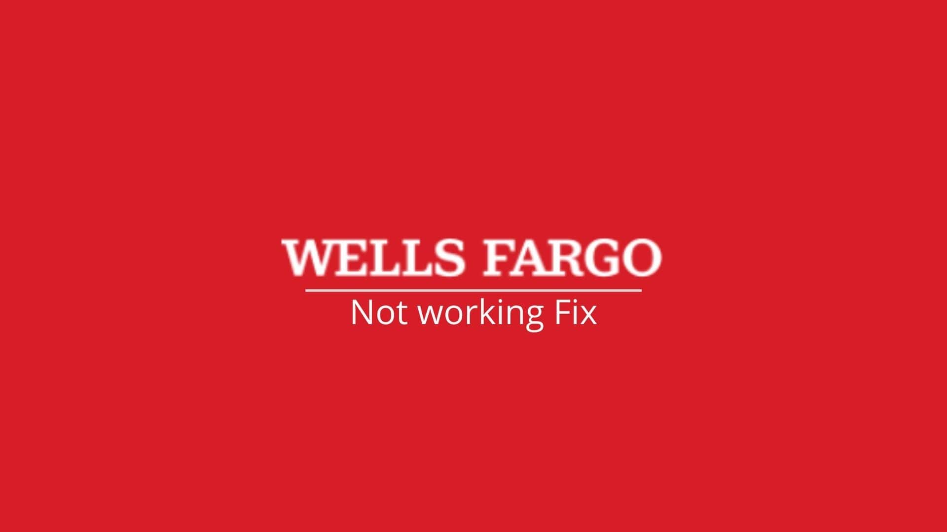 wells-fargo-mobile-app-not-working-fix-crash-glitch-theappflow