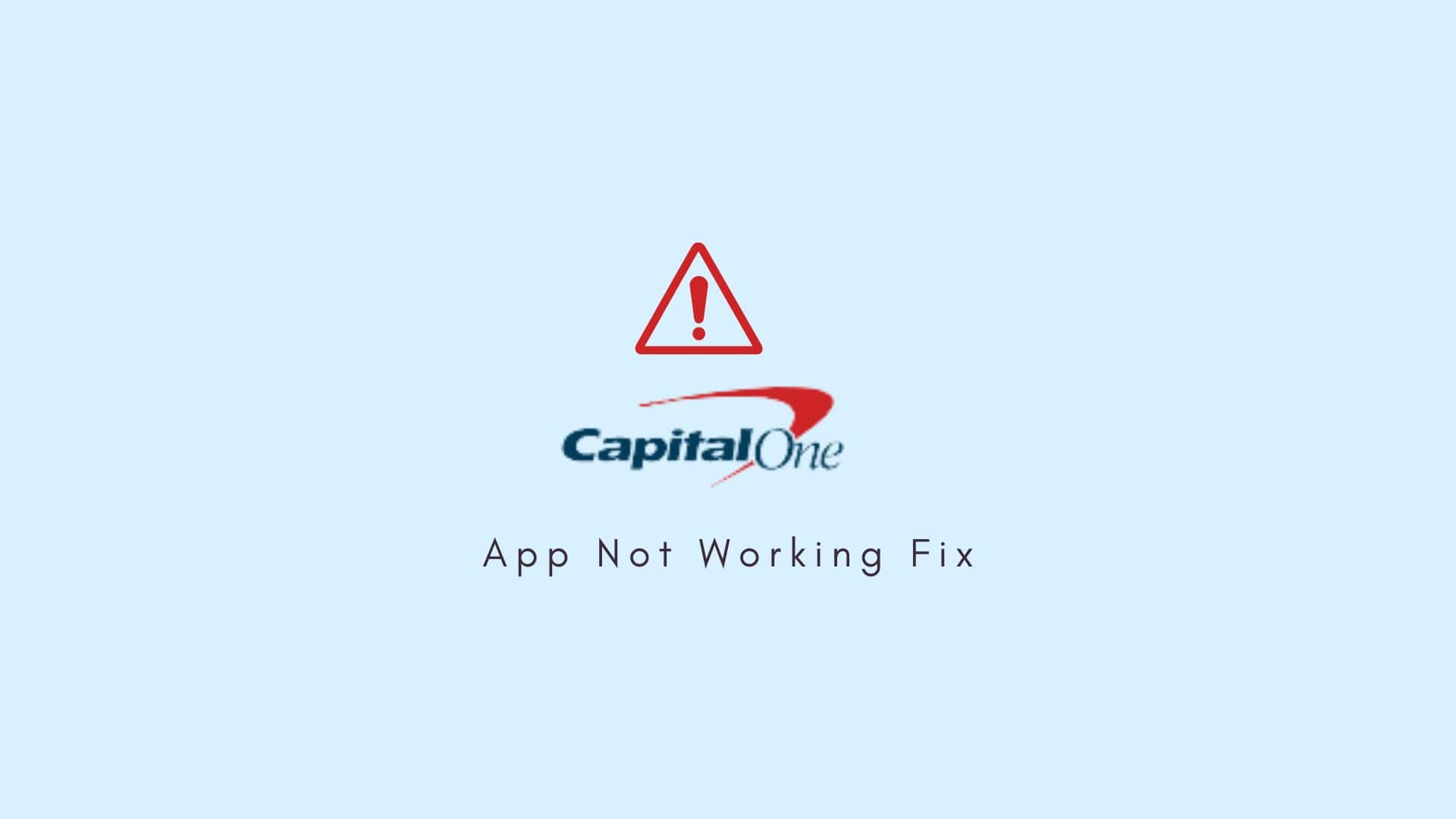 Capital One app not working? (12 Ways to fix) TheAppFlow