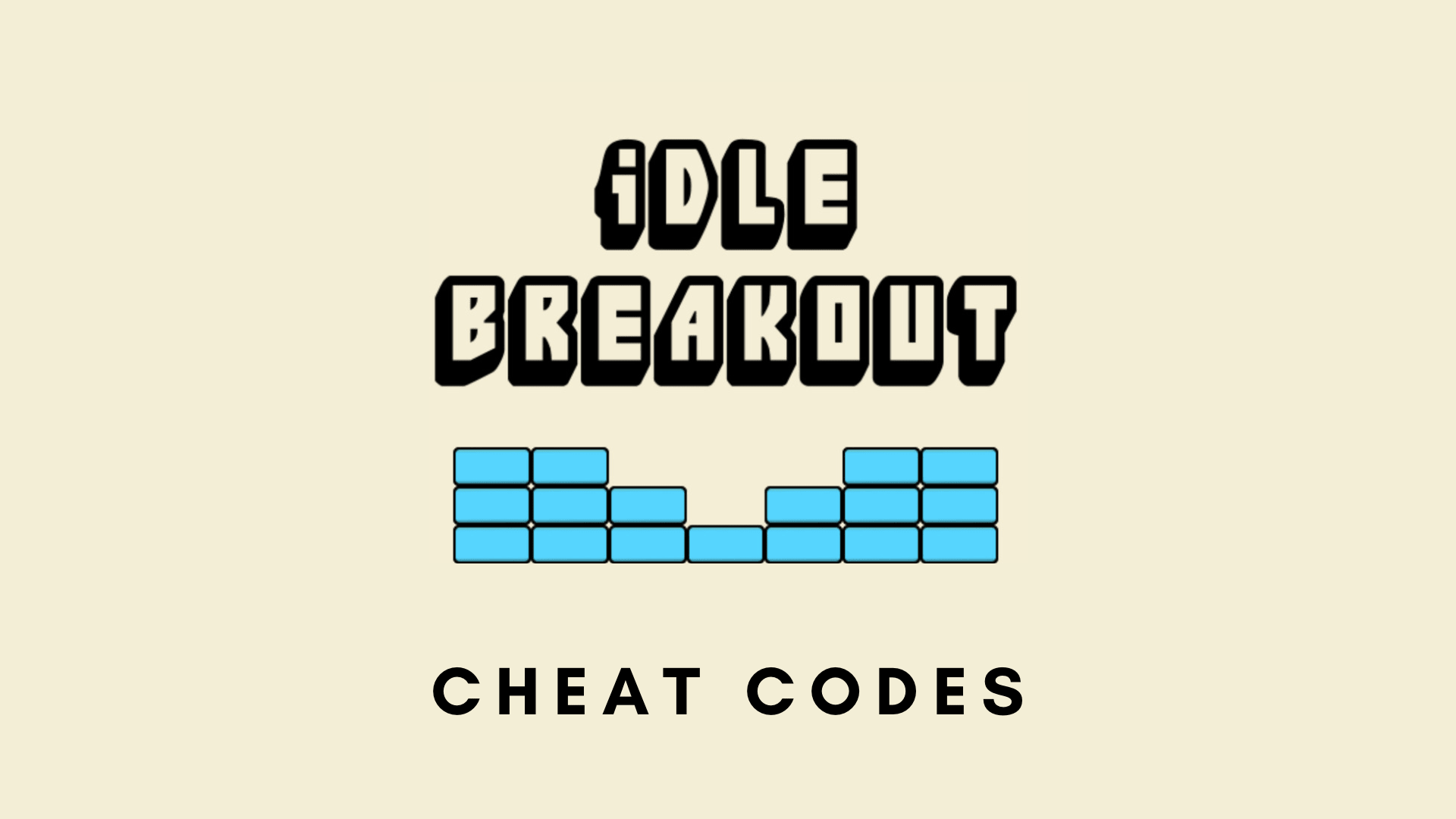 GitHub - Cracko298/Idle-Breakout-Cheat: These are very simple