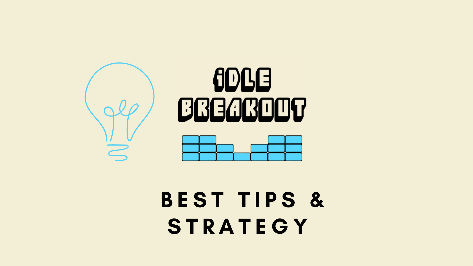 A great strategy! (Idle Breakout) 
