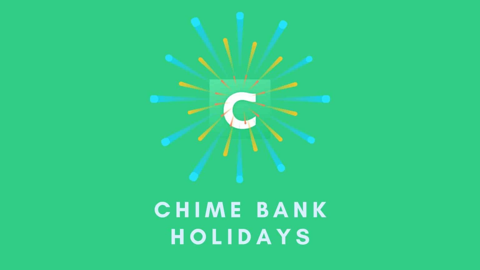 Chime Bank Holidays Pay Schedules 2023 (Deposit Q&N) TheAppFlow